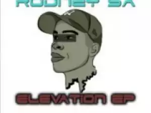 Rodney SA - Elevation (Original Mix)